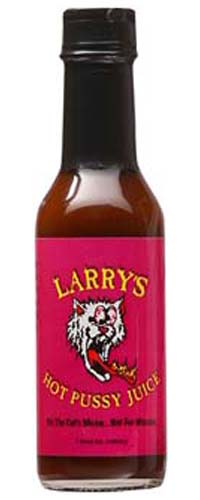 Larry’s Hot Pussy Juice